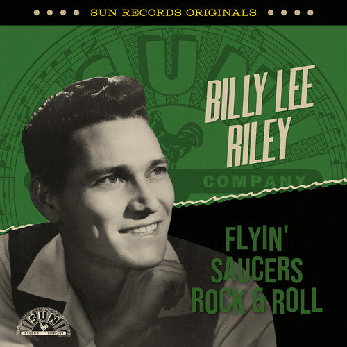 Billy Lee Riley: Sun Records Originals: Flyin' Saucers Rock & Roll - Record