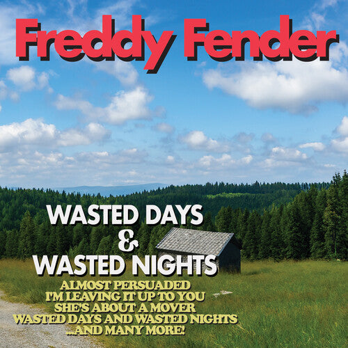 Freddy Fender: Wasted Days and Wasted Nights - Record