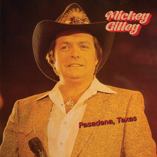Mickey Gilley: Pasadena, Texas - Record