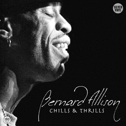 Bernard Allison: Chills & Thrills - Record