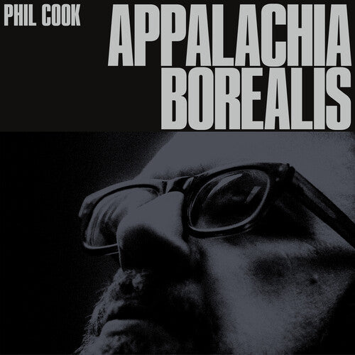 Phil Cook- Appalachia Borealis { VINYL LP }