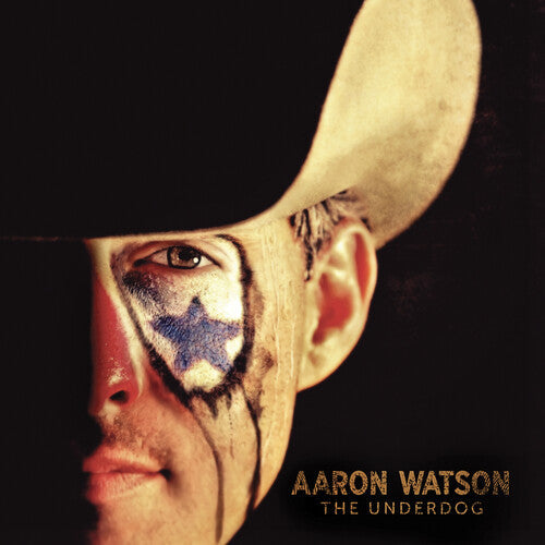 Aaron Watson: The Underdog - Record