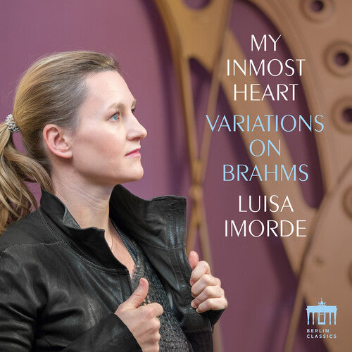 Luisa Imorde: my inmost heart - Variations on Brahms - Record