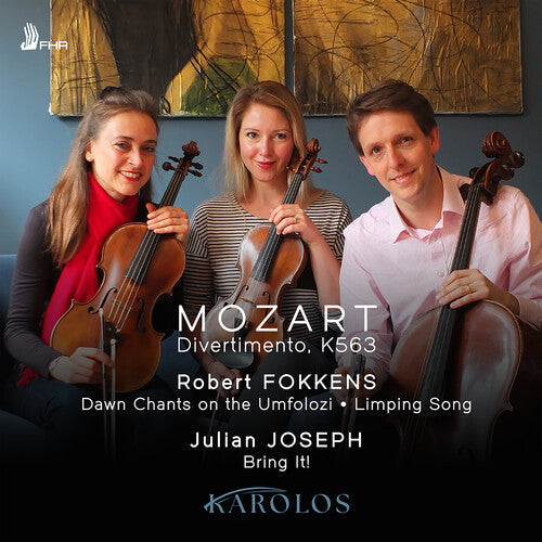 Karolos: Mozart, Fokkens & Joseph: Chamber Works - Record