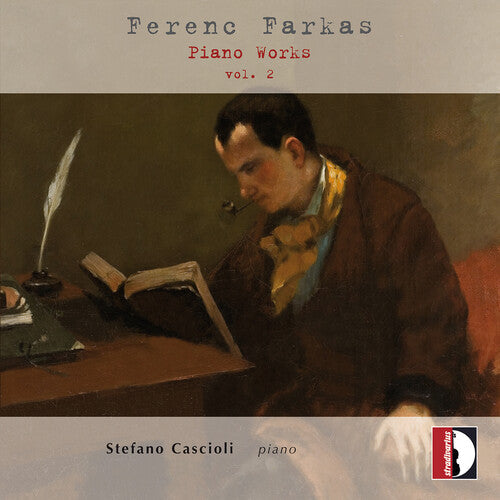 Stefano Cascioli: Ferenc Farkas: Piano Works, Vol. 2 - Stefano Cascioli (piano) - Record