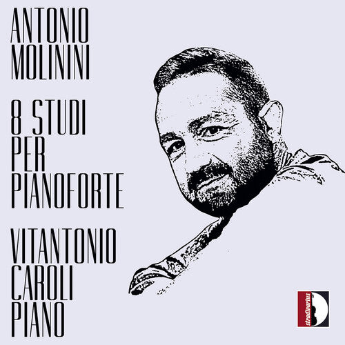 Vitantonio Caroli: Antonio Molinini: 8 studi per pianoforte - Vitantonio Caroli (Piano) - Record