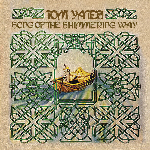 Tom Yates: Song of the Shimmering Way - Record