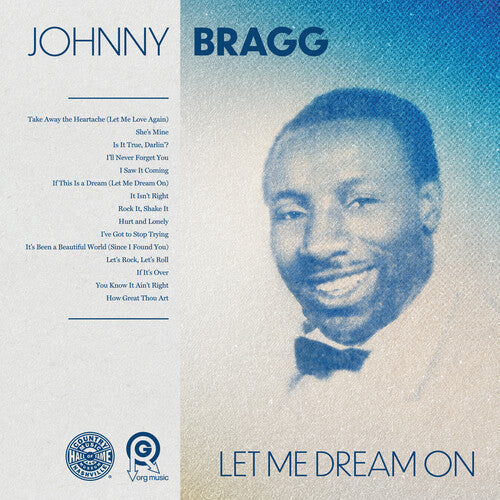 Johnny Bragg: Let Me Dream on - CD