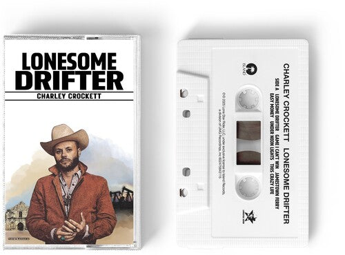 Charley Crockett: Lonesome Drifter - CASSETTES