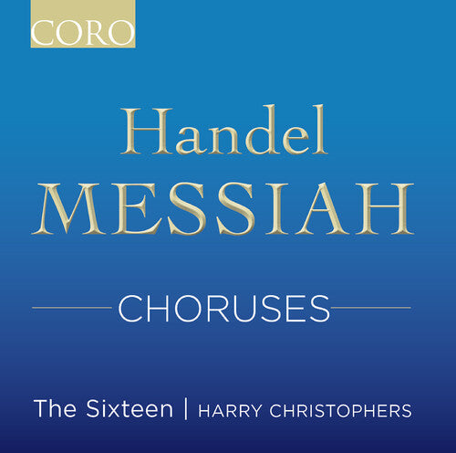 The Sixteen: Messiah Choruses - Record
