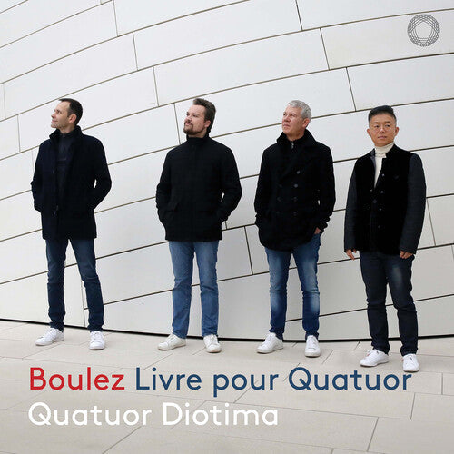 Quatuor Diotima: Boulez: Livre pour Quatuor - Record
