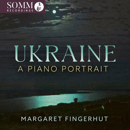 Margaret Fingerhut: Ukraine: A Piano Portrait - Record