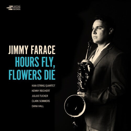 Jimmy Farace: Hours Fly, Flowers Die - VINYL