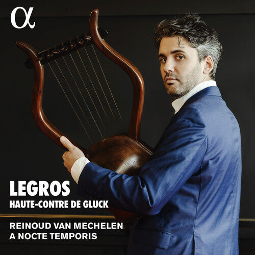 Reinoud Van Mechelen: Legros - Haute-Contre de Gluck - Record
