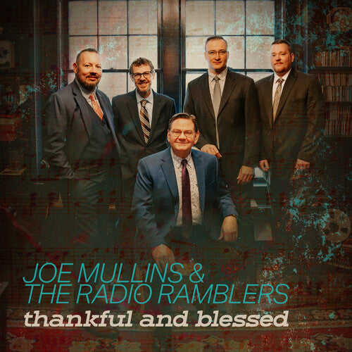 Joe Mullins & the Radio Ramblers: Thankful And Blessed - Record