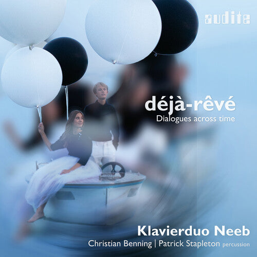 Klavierduo Neeb: Deja-Reve - Dialogues Across Time - Record
