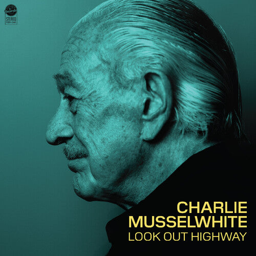 Charlie Musselwhite- Look Out Highway { VINYL LP }