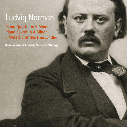 Kiyo Wada: Ludvig Norman: Piano Quartet & Piano Sextet - Record