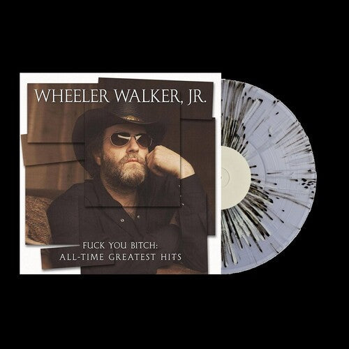 Wheeler Walker Jr.- Fuck You Bitch: All-Time Greatest Hits { VINYL LP }