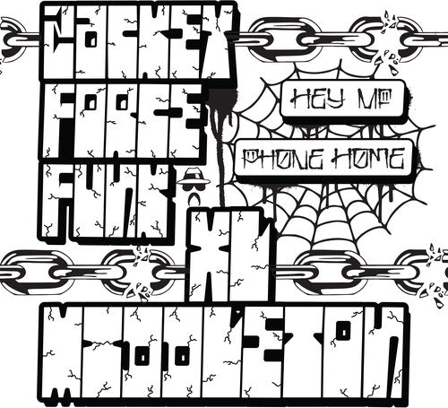 Zackey Force Funk: Hey Mf B/w Phone Home - 7-INCH SINGLE