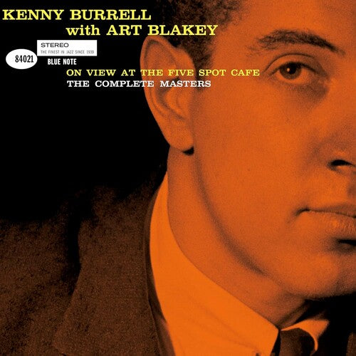 Kenny Burrell with Art Blakey- On View At The Five Spot Cafe: The Complete Masters (Blue Note Tone Poet Series) { VINYL LP }