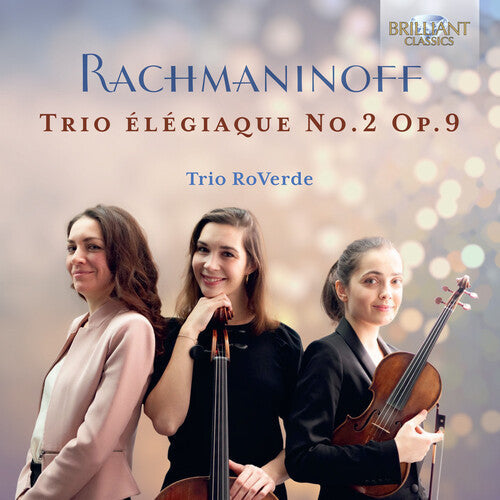 Trio Roverde: Trio Elegiaque No. 2 Op. 9 - Record
