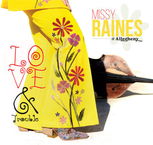 Missy Raines: Love and Trouble - Record