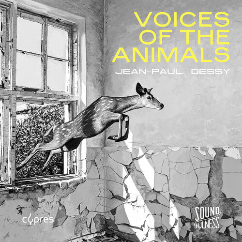 La Capella Ducale: Jean-Paul Dessy: Voices of the Animals - Record