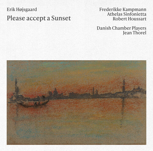 Violaine Cochard: Erik Hojsgaard: Please accept a Sunset - Record