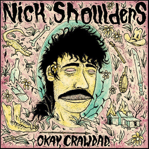 Nick Shoulders- Okay, Crawdad. { VINYL LP }