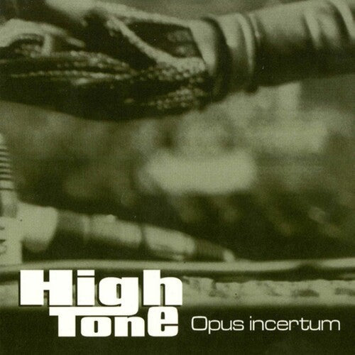 High Tone- Opus Incertum { VINYL LP }