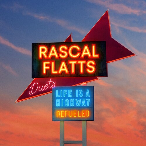 Rascal Flatts- Life Is A Highway: Refueled Duets { VINYL LP }