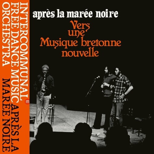 Intercommunal Free Dance Music Orchestra: Apres La Maree Noire: Vers Une Musique Bretonne Nouvelle - VINYL