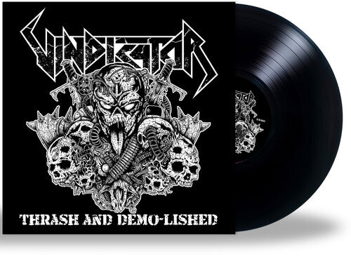 Vindicator: Thrash and Demo-Lished - VINYL