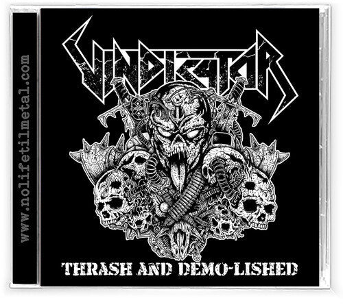 Vindicator: Thrash and Demo-Lished - CD