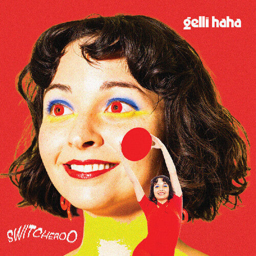 Gelli Haha: Switcheroo - Record