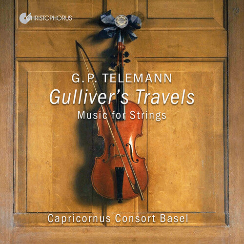 Capricornus Consort Basel: Gulliver's Travels - Works for Strings - Record