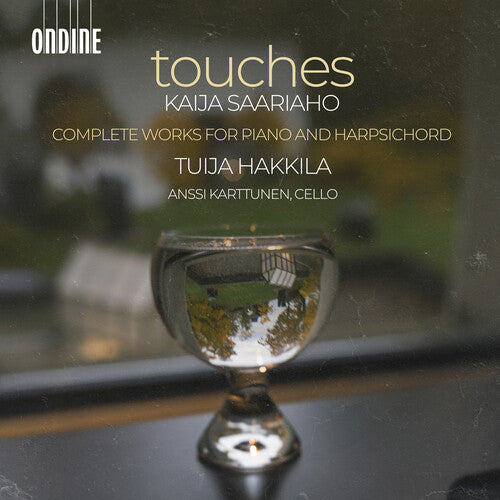 Tuija Hakkila: Kaija Saariaho: Touches - Complete Works for Piano & Harpsichord - Record