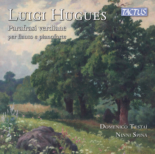Domenico Testai: Hugues: Parafrasi verdiane per flauto e pianoforte - Record