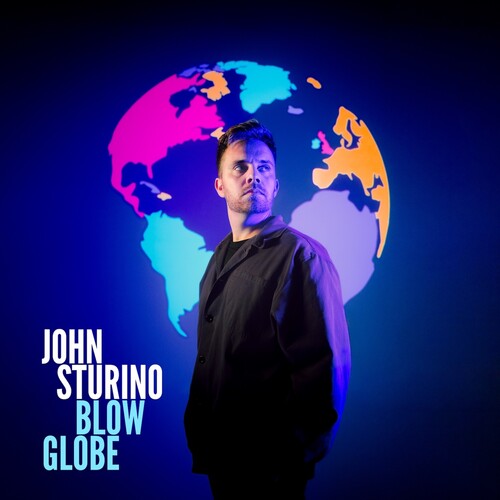 John Sturino: Blow Globe - CD