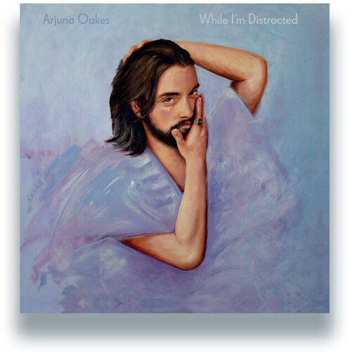 Oakes, Arjuan: While I'm Distracted - Record