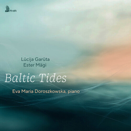 Doroszkowska, Eva Maria: Baltic Tides - Record