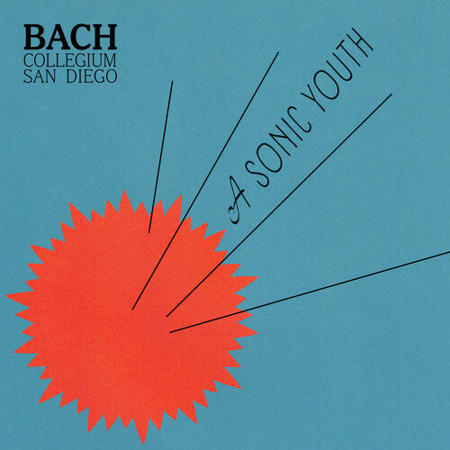 Bach Collegium San Diego: A Sonic Youth - Record