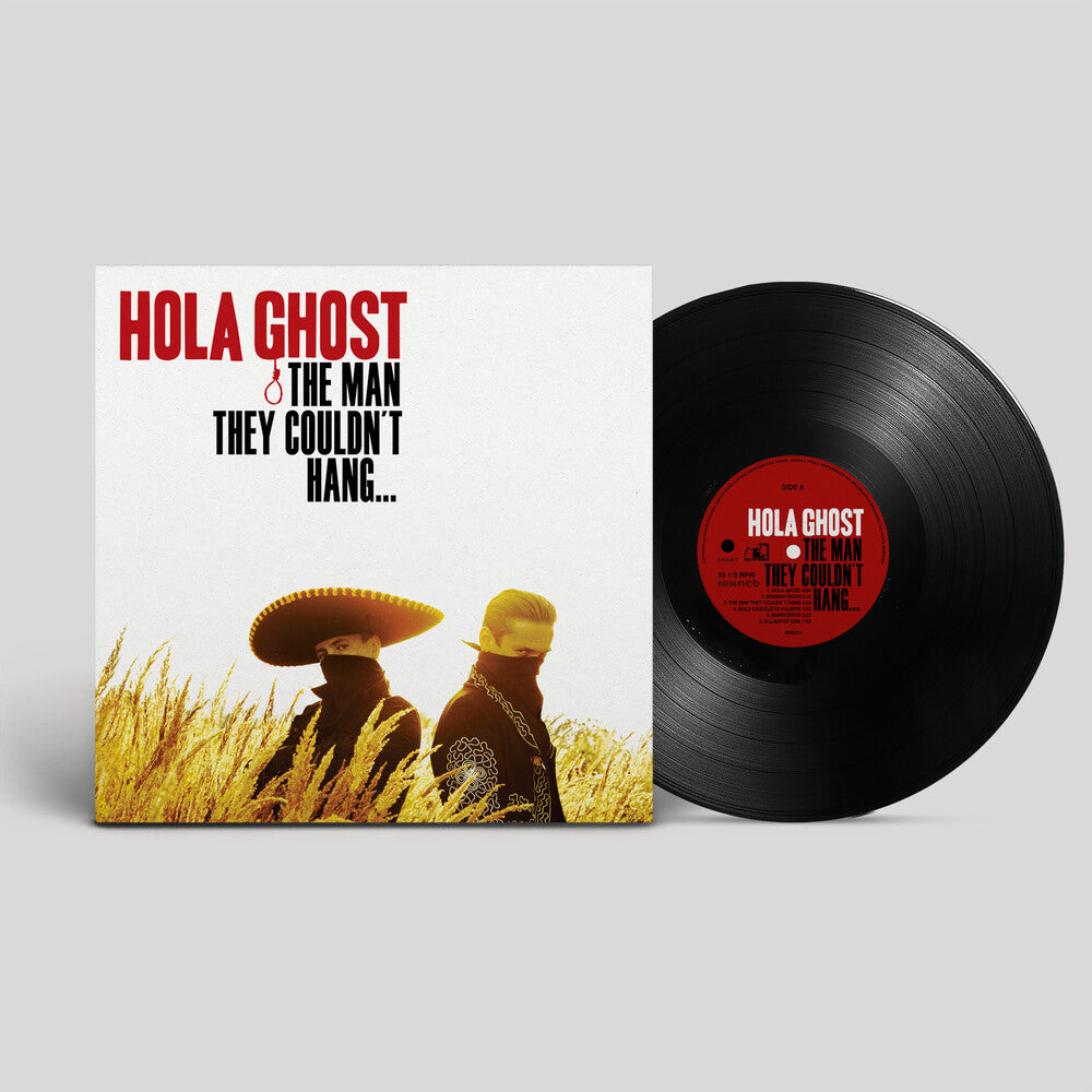 Hola Ghost- THE MAN THEY COULDN'T HANG... { VINYL LP }