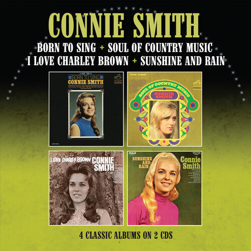 Connie Smith: Born To Sing / Soul Of Country Music / I Love Charley Brown / Sunshine & Rain - Four Albums On Two CDs - Record