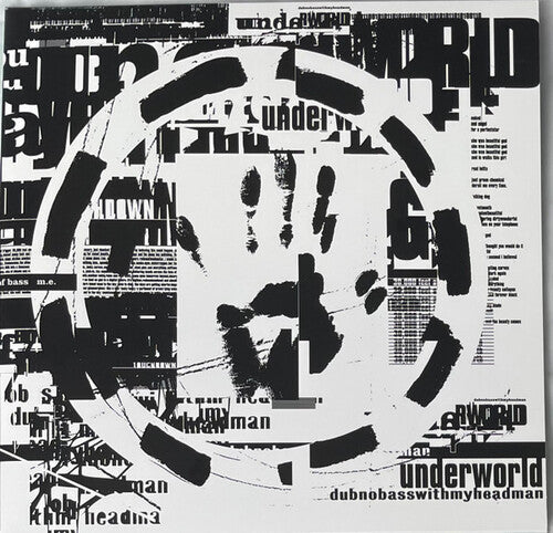 Underworld: Dubnobasswithmyheadman - Record