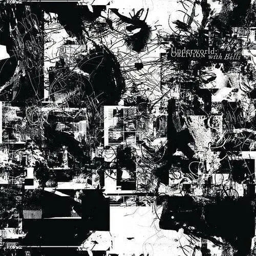 Underworld: Oblivion With Bells - Record