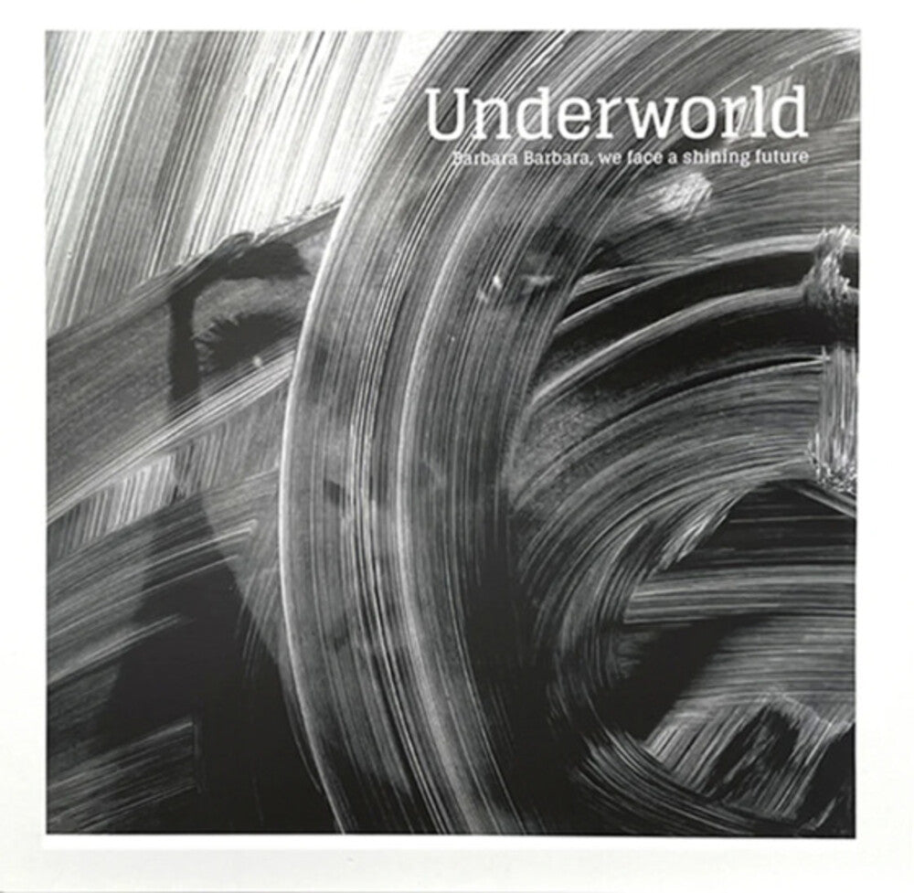 Underworld- Barbara Barbara We Face A Shining Future { VINYL LP }