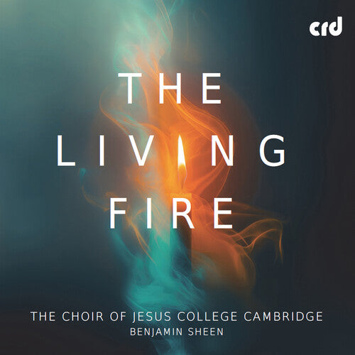 The Choir of Jesus College, Cambridge: The Living Fire - Record