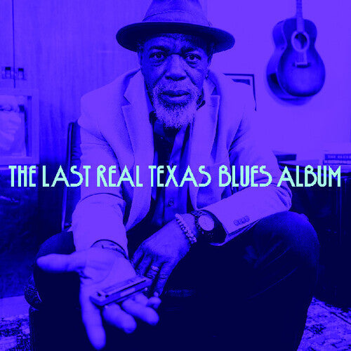 Various Artists: The Last Real Texas Blues Album (Various Artists) - Record